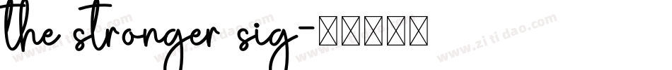 the stronger sig字体转换